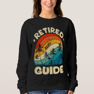 Retro Retired Guide Vintage Retirement Worked Sweatshirt