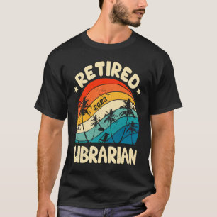 Retro Retired Librarian Vintage Retirement Worked T-Shirt