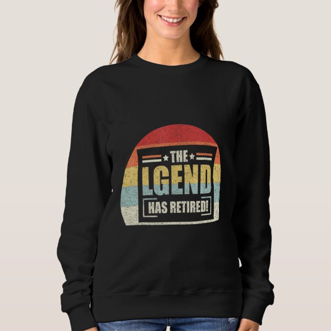 Retro Retirement The Legend Has Retired Boss Manag Sweatshirt (Front)