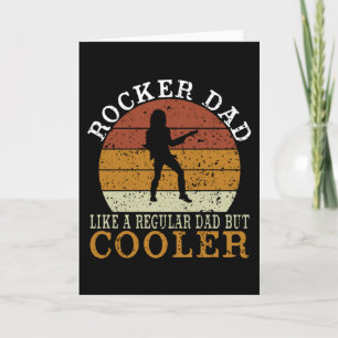 Retro Rock And Roll With Rocker Dad Is Much Cooler Card