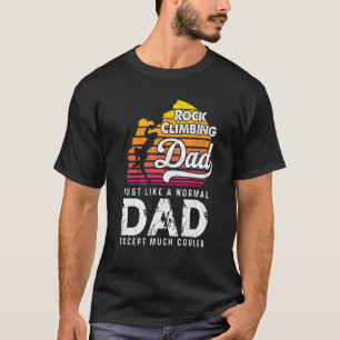 Retro Rock Climbing Dad Just Like A Normal Dad Fat T-Shirt