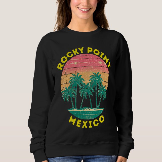 Retro Rocky Point Vacation Souvenir Palm Tree Sweatshirt (Front)