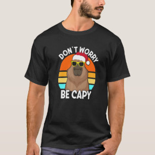 Retro Rodent Capybara Dont Be Worry Be Capy Capyba T-Shirt