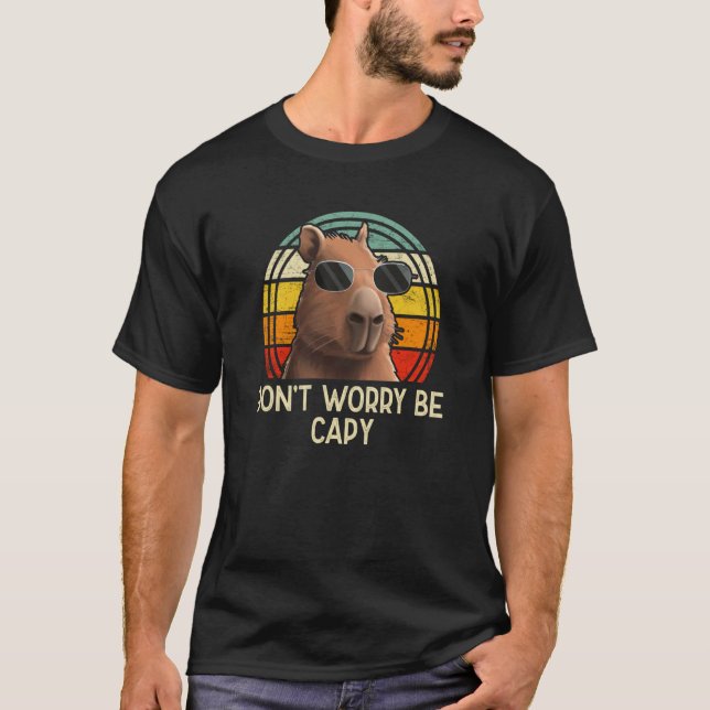 Retro Rodent Capybara Dont Be Worry Be Capy T-Shirt (Front)
