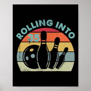 Retro Rolling In To 35 Vintage Bowling Bowler 35th Poster
