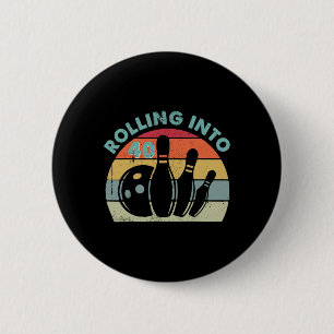 Retro Rolling In To 40 Vintage Bowling Bowler 40th 6 Cm Round Badge
