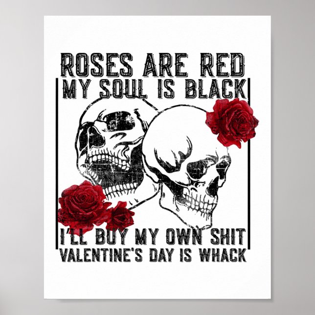 Retro Rose Are Red My Soul Is Black Skeleton Anti  Poster (Front)