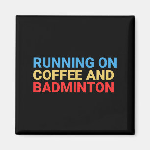 Retro Running On Coffee And Badminton Lover Funny Magnet