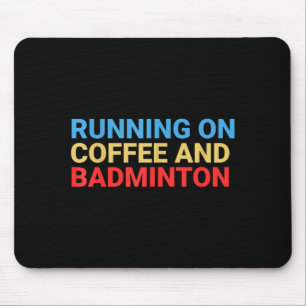 Retro Running On Coffee And Badminton Lover Funny Mouse Pad