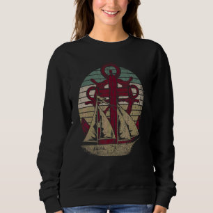 Retro Sail Boat Anchor Sailor Captain Skipper Sail Sweatshirt