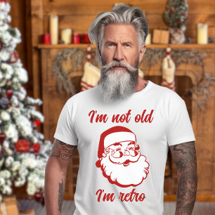 Retro Santa Claus Christmas I’m not old I’m retro  T-Shirt