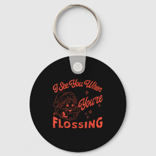 Retro Santa I See You When You're Flossing Dental  Key Ring