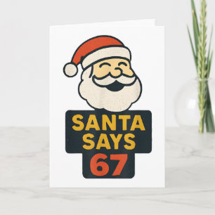 Retro Santa Says Six Seven 67 Funny Ugly Christmas Card