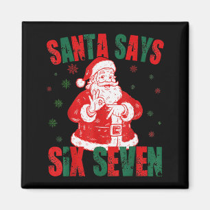Retro Santa Says Six Seven 67 Meme Christmas Magnet