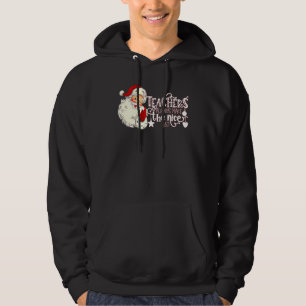 Retro Santa Teachers Always Make the Nice List Chr Hoodie