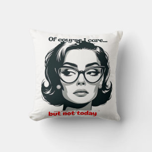 Retro Sarcastic Woman - "Not Today" Quote Cushion