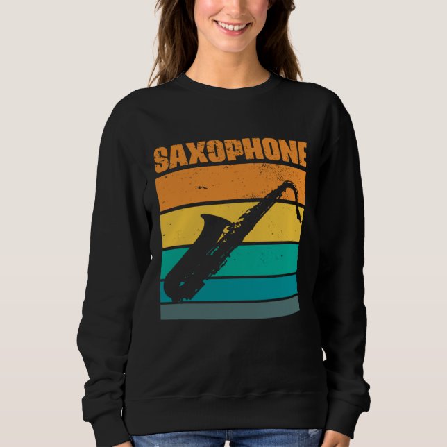Retro Saxophone Vintage Musical Instrument Saxopho Sweatshirt (Front)
