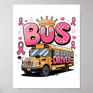 Retro School Bus Driver Pink Ribbon Breast Cancer  Poster