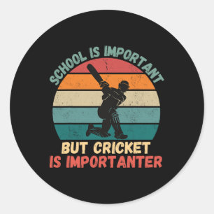 Retro School Is Important Cricket Is Importanter C Classic Round Sticker