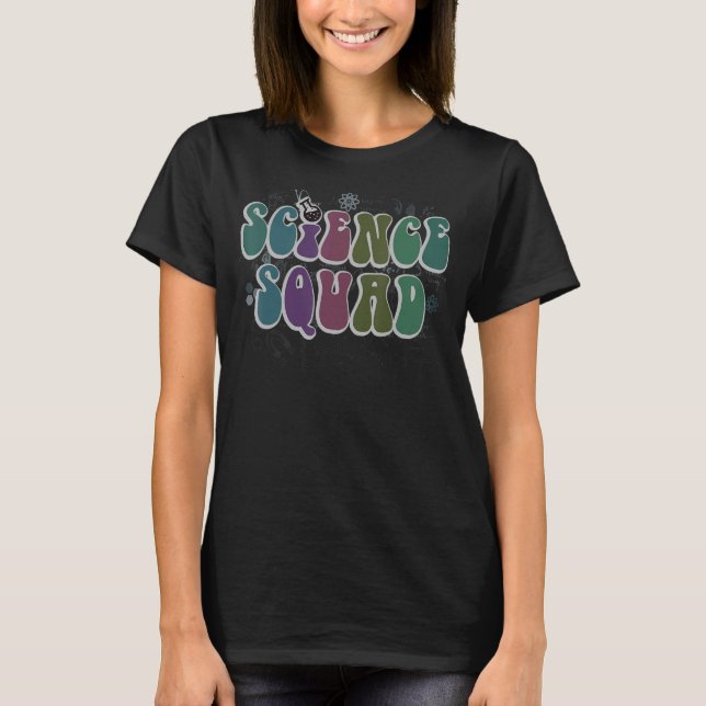 Retro SCIENCE SQUAD Groovy Technology Team STEM Cr T-Shirt (Front)