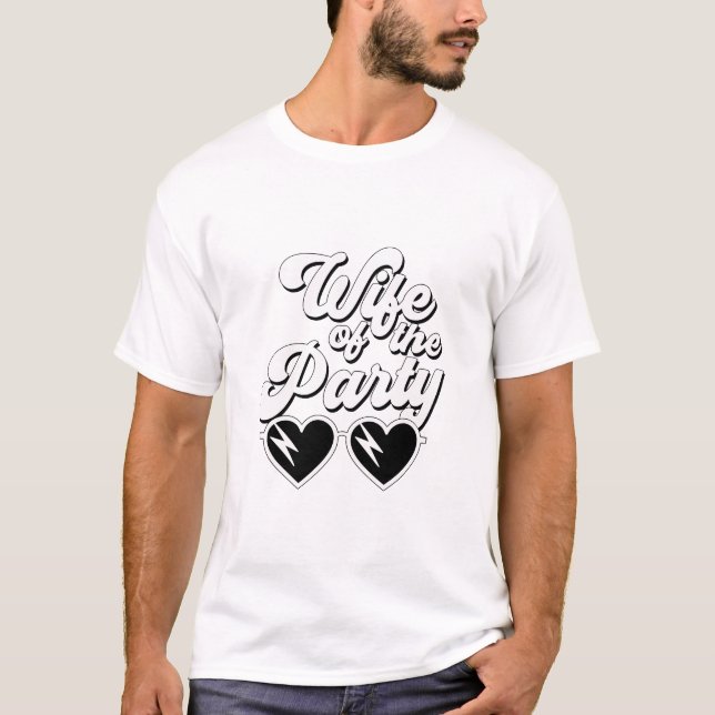 Retro Script Wife Of The Party Bachelorette T-Shirt (Front)