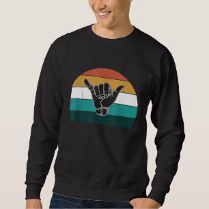 Retro Shaka Surf Sign Cool Vintage Surfer Surfing Sweatshirt