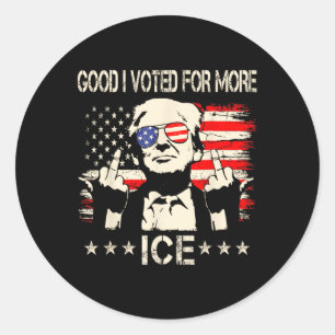 Retro Shirt Funny Good I Voted For More Ice Patrio Classic Round Sticker