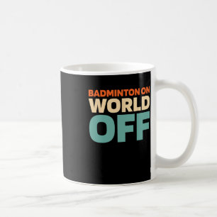 Retro Shuttle - Player Vintage Badminton On World Coffee Mug