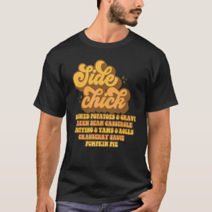 Retro Side Chick Thanksgiving Groovy Mens Womens T-Shirt