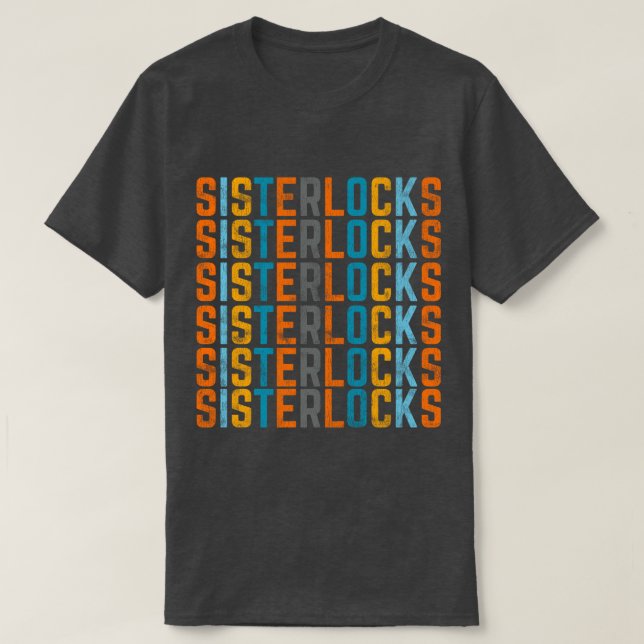 Retro Sisterlocks Locs T-Shirt (Design Front)