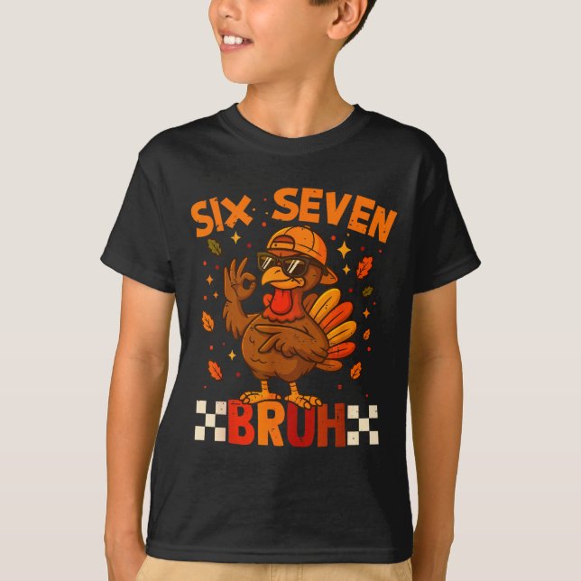 Retro Six Seven Bruh 67 Fall Thanksgiving Turkey 6 T-Shirt (Front)