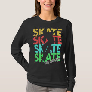 Retro Skateboarders Stairs Are There To Jump Skate T-Shirt