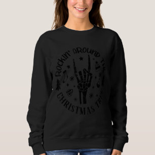 Retro Skeleton Hand Rocking Around Christmas Tree  Sweatshirt