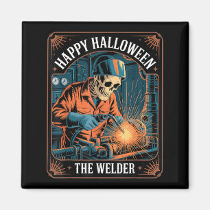Retro Skeleton Welder Happy Halloween Welding Magnet