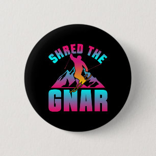 Retro Ski 90s 80s Skiing Outfit Shred The Gnar Ski 6 Cm Round Badge