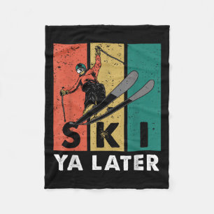 Retro Ski Ya Later Vintage Skier Ski Athletes Skis Fleece Blanket