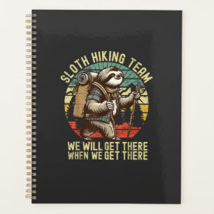Retro Sloth Hiking Team We'll get There When we ge Planner
