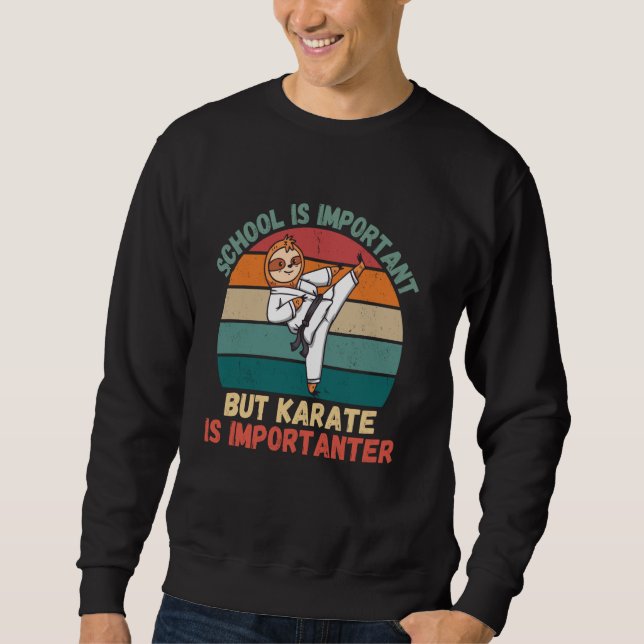 Retro Sloth School Is Important Karate Is Importan Sweatshirt (Front)