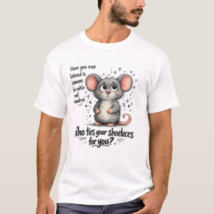 Retro Snarky Mouse Saying Cute Sarcasm Humor T-Shirt