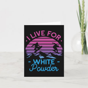 Retro Snowboard I Live For White Powder 90s 80s Sn Card