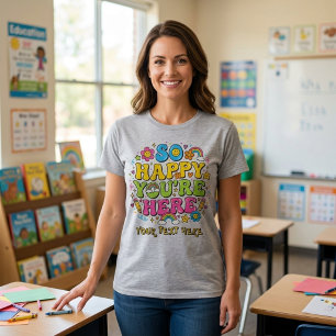 Retro So Happy You're Here Teacher Back to School T-Shirt