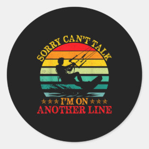 Retro Sorry Cant Talk Im On Another Line Tee Water Classic Round Sticker