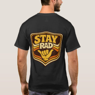 Retro stay rad T-Shirt