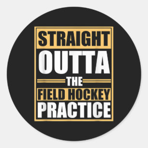 Retro Straight Outta Field Hockey Practice Classic Round Sticker