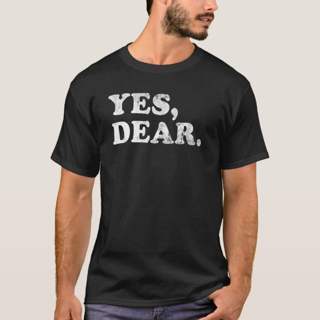 Retro Style Distressed Yes, Dear T-Shirt (Front)