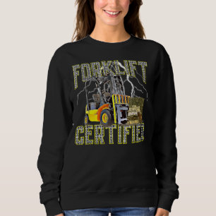 Retro Style Forklift Operator Forklift Certified 1 Sweatshirt