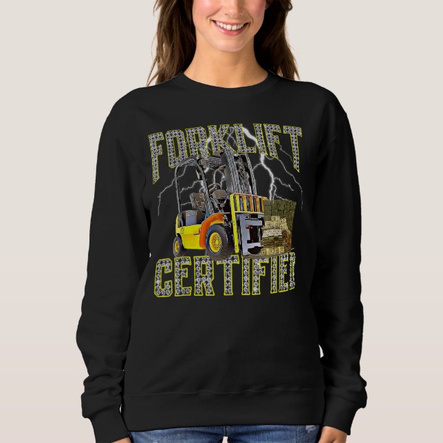 Retro Style Forklift Operator Forklift Certified 1 Sweatshirt (Front)