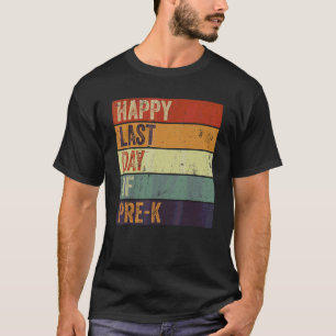Retro Style Happy Last Day Of Pre K Teacher Studen T-Shirt