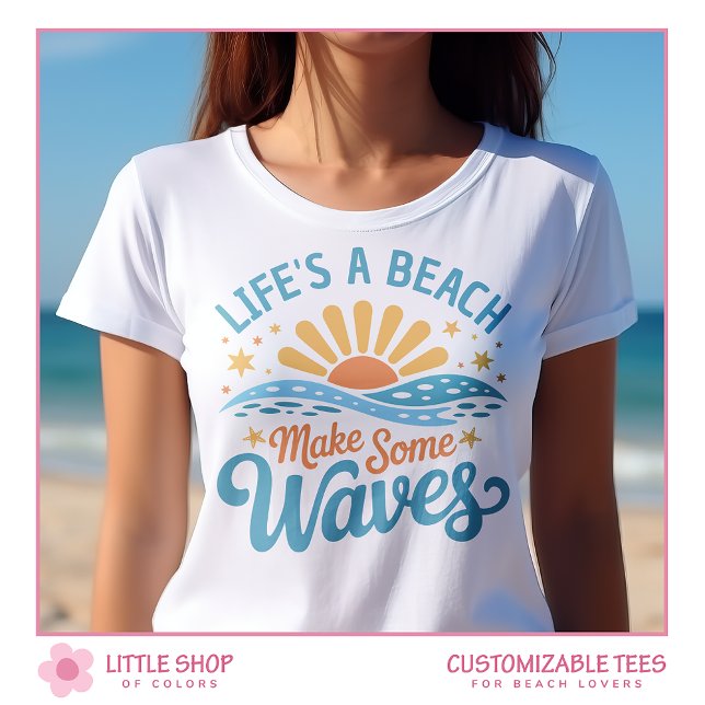 Retro Style Life’s a Beach Customisable Women’s T-Shirt (Creator Uploaded)