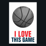 Retro Style Pop Art Basketball Motivational Poster<br><div class="desc">I Love This Game. Popular Sports - Basketball Motivational Artworks</div>